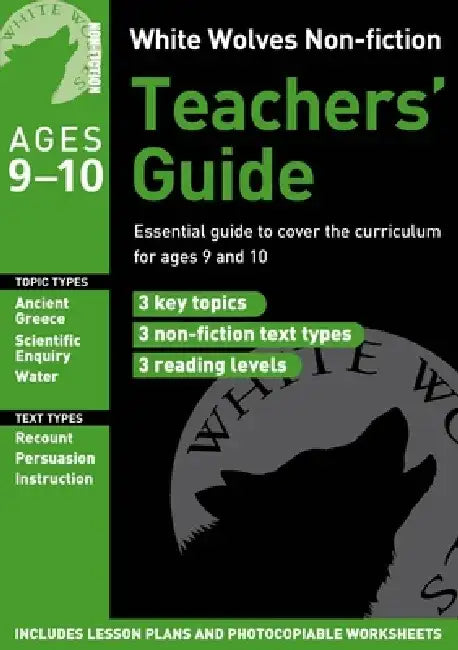White Wolves Non-Fiction Teachers' Guide Ages 9-10 by Gill Matthews