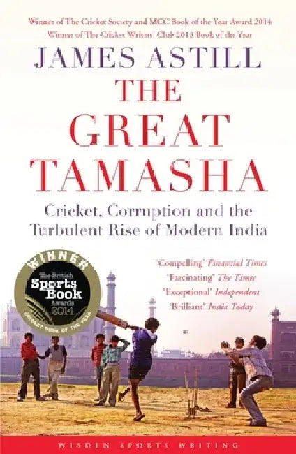 The Great Tamasha by James Astill
