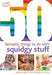 50 Fantastic Things to Do with Squidgy Stuff by Kirstine Beeley