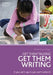 Get Them Talking - Get Them Writing by Dr Alistair Bryce-Clegg
