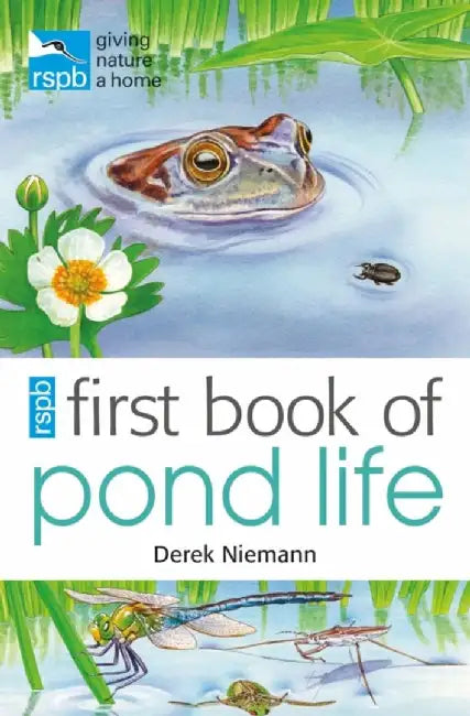 RSPB First Book Of Pond Life by Derek Niemann