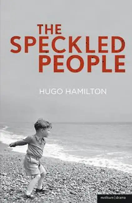 The Speckled People by Hugo Hamilton