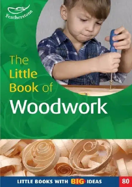 The Little Book of Woodwork by Terry Gould