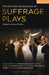 The Methuen Drama Book of Suffrage Plays: How the Vote Was Won, Lady Geraldine's Speech, Pot and Kettle, Miss Appleyard's Awakening, Her Vote, the Mot by Cicely Hamilton
