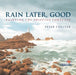 Rain Later, Good: Painting the Shipping Forecast by Peter Collyer