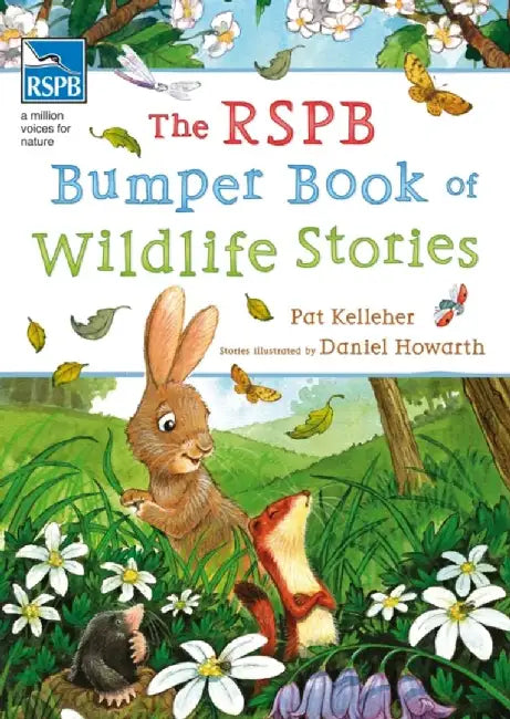 The RSPB Bumper Book of Wildlife Stories by Pat (Author) Kelleher