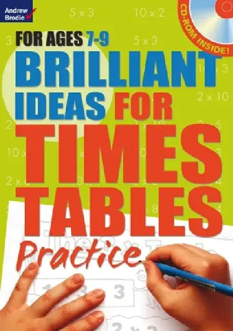 Brilliant Ideas for Times Tables Practice 7-9 by Molly Potter