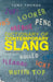 Dictionary of Contemporary Slang by Tony Thorne