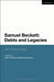 Samuel Beckett: Debts and Legacies: New Critical Essays by Chris Ackerley
