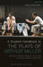 A Student Handbook to the Plays of Arthur Miller: All My Sons, Death of a Salesman, the Crucible, a View from the Bridge, Broken Glass by Alan Ackerman