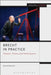 Brecht in Practice: Theatre, Theory and Performance by David Barnett