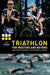 Triathlon for Masters and Beyond: Optimised Training for the Masters Athlete by Ian Stokell