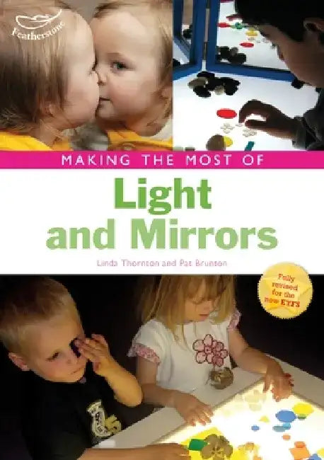 Making the Most of Light and Mirrors by Linda Thornton