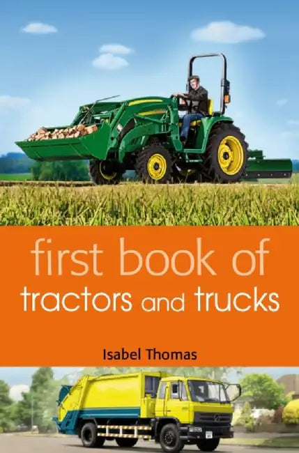 First Book of Tractors and Trucks by Sepharial