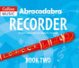 Abracadabra Recorder Book 2 (Pupil's Book): 22 Graded Songs and Tunes by Roger Bush