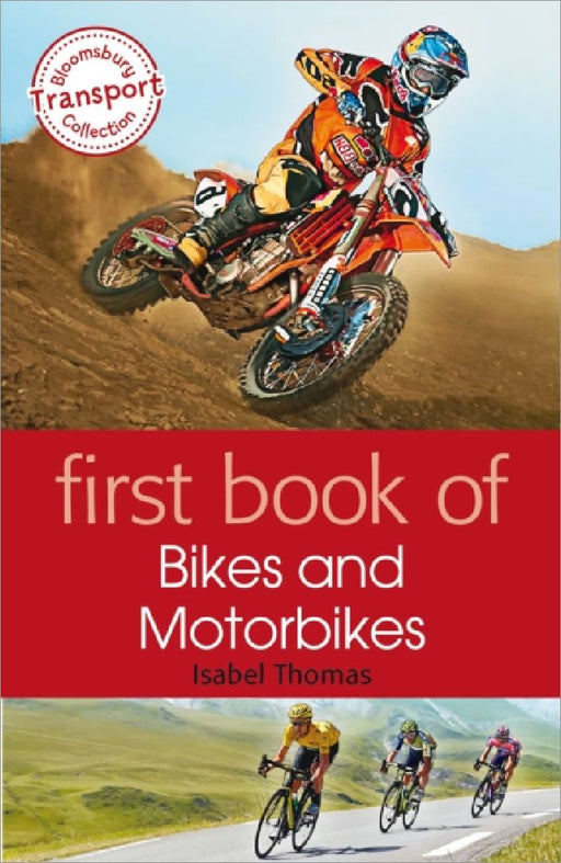First Book Of Bikes And Motorbikes by Isabel Thomas