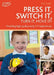 Press it, Switch it, Turn it, Move it! by Terry Gould