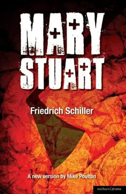 Mary Stuart by Friedrich Schiller