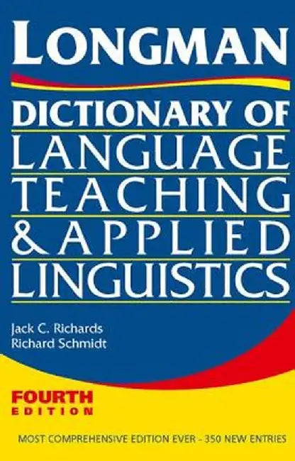 Longman Dictionary of Language Teaching and Applied Linguistics by Jack C. Richards