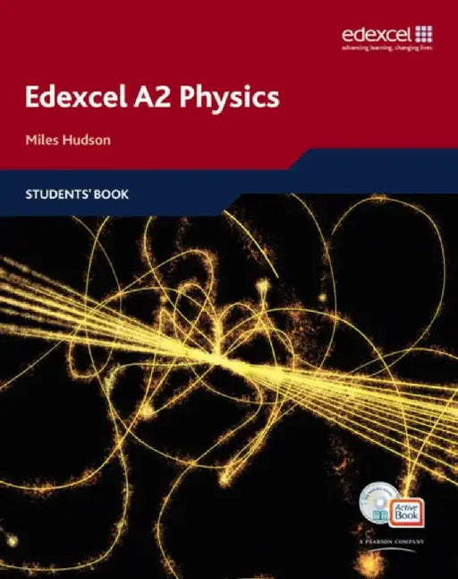Edexcel A Level Science: A2 Physics Students' Book with ActiveBook CD by Miles Hudson