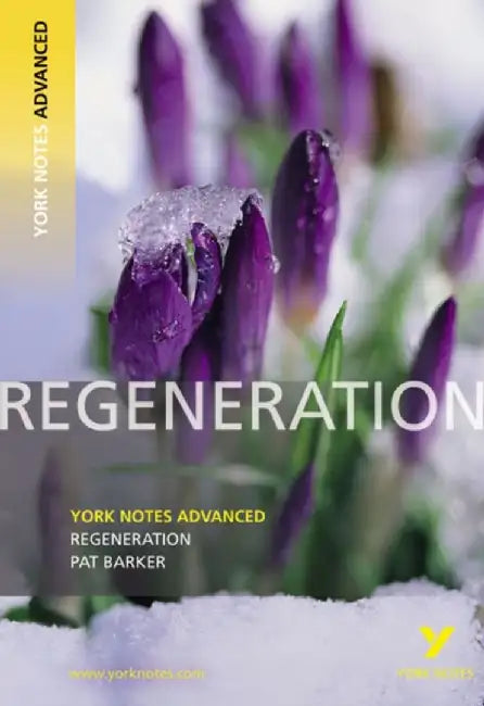 Regeneration: York Notes Advanced - everything you need to study and prepare for the 2025 and 2026 exams by Sarah Gamble