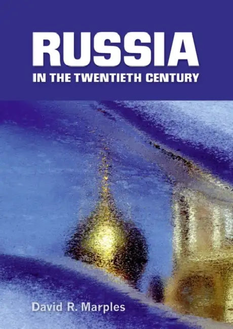 Russia in the Twentieth Century: The quest for stability by David R. Marples