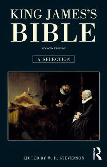 King James's Bible: A Selection by W. H Stevenson