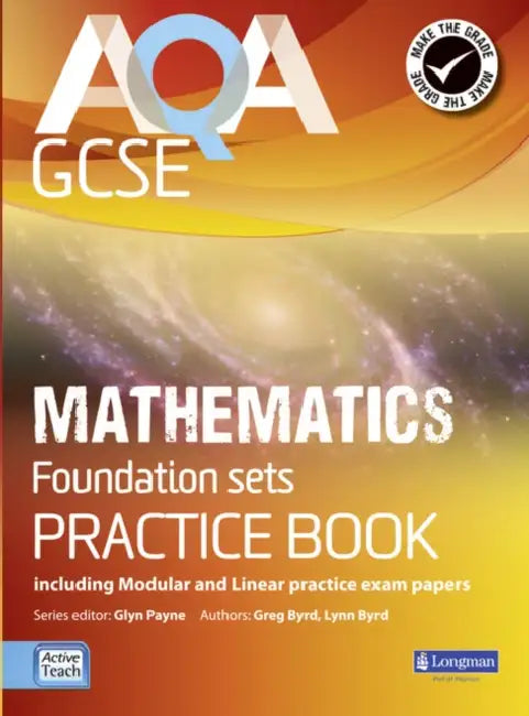 AQA GCSE Mathematics for Foundation sets Practice Book: including Modular and Linear Practice Exam Papers by Glyn Payne