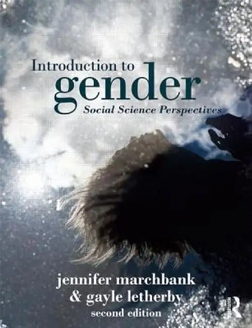 Introduction to Gender: Social Science Perspectives by Jennifer Marchbank