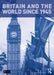 Britain and the World since 1945 by Alasdair Blair