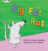 Bug Club Phonics - Phase 2 Unit 5: Big Fat Rat by Nicola Sandford