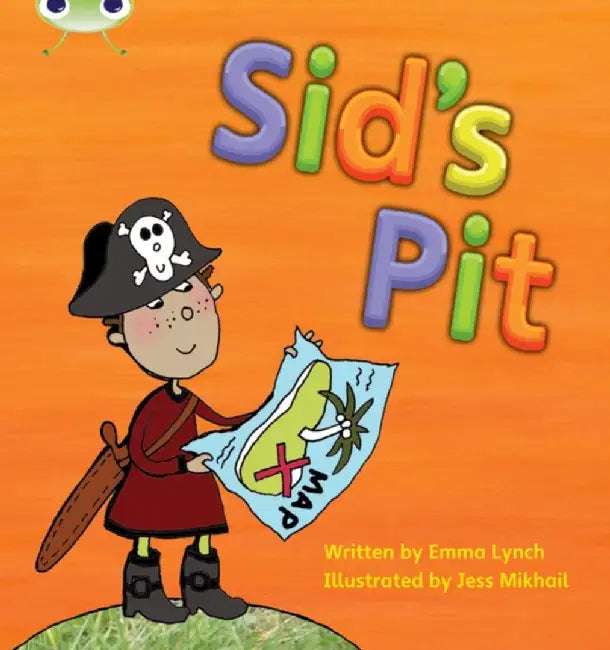 Bug Club Phonics - Phase 2 Unit 1-2: Sid's Pit by Emma Lynch