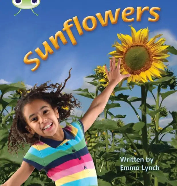 Bug Club Phonics - Phase 5 Unit 20: Sunflowers by Emma Lynch