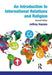 An Introduction to International Relations and Religion by Jeffrey Haynes
