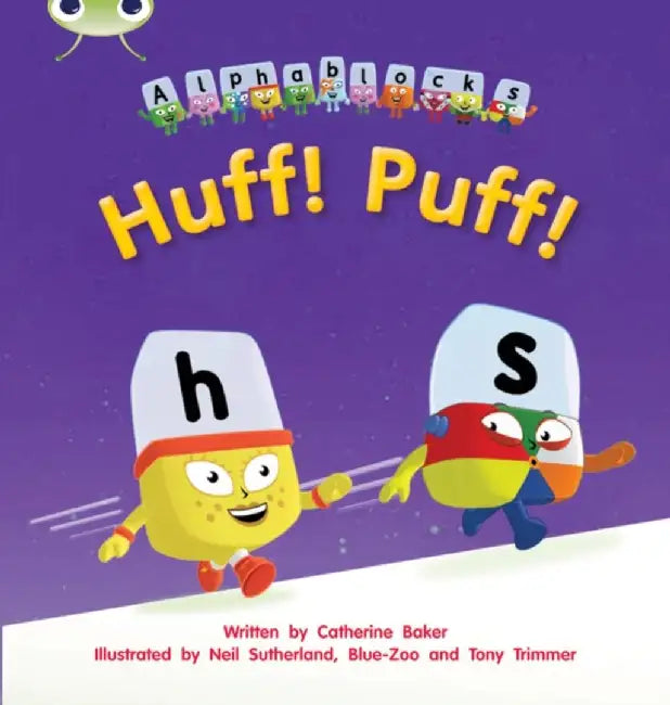 Bug Club Phonics - Phase 2 Unit 5: Alphablocks Huff! Puff! by Catherine Baker