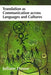 Translation as Communication Across Languages and Cultures by Juliane House