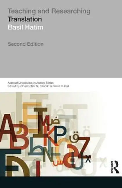 Teaching and Researching Translation by Basil A. Hatim