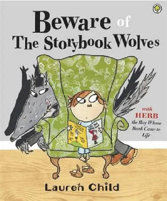 Beware of the Storybook Wolves by Lauren Child