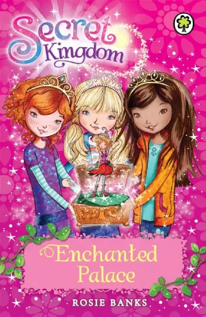 Secret Kingdom: Enchanted Palace by Rosie Banks