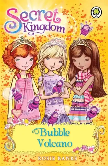 Secret Kingdom 7: Bubble Volcano by Rosie Banks