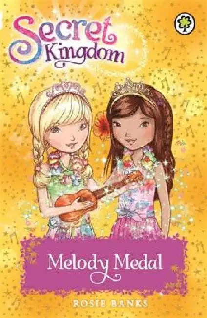 Secret Kingdom: 28: Melody Medal by Rosie Banks