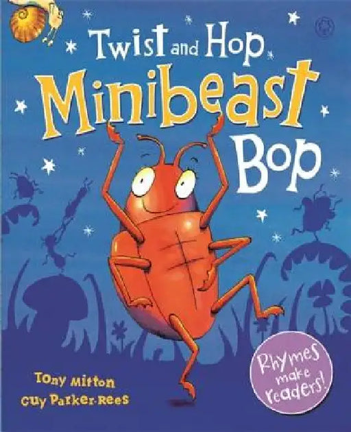 Twist and Hop, Minibeast Bop! by Tony Mitton