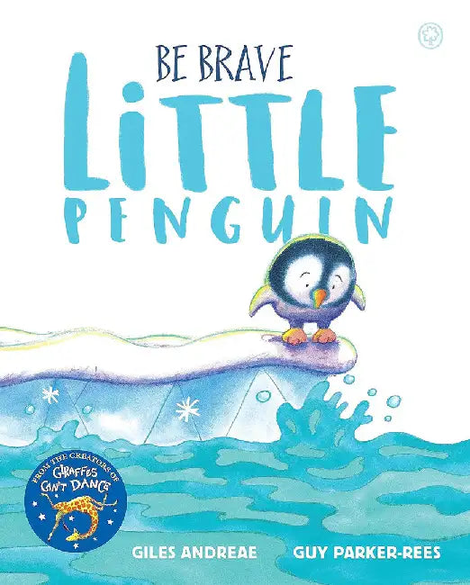 Be Brave Little Penguin by Giles Andreae