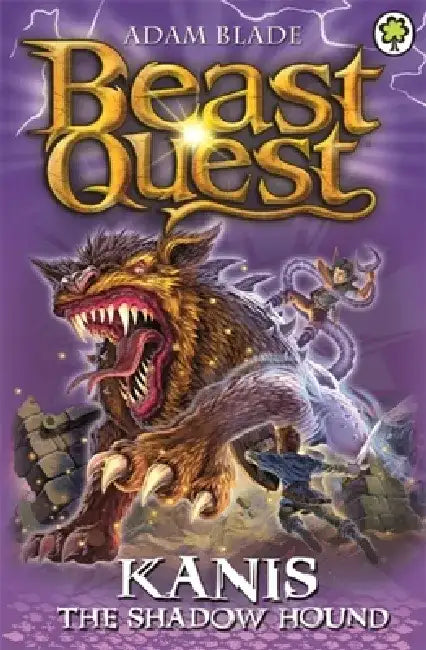 Beast Quest: 90: Kanis the Shadow Hound by Adam Blade