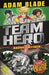 Team Hero: Android Attack: Special Bumper Book 3 by Adam Blade