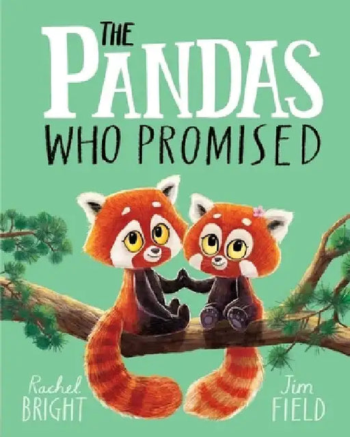 The Pandas Who Promised by Rachel Bright