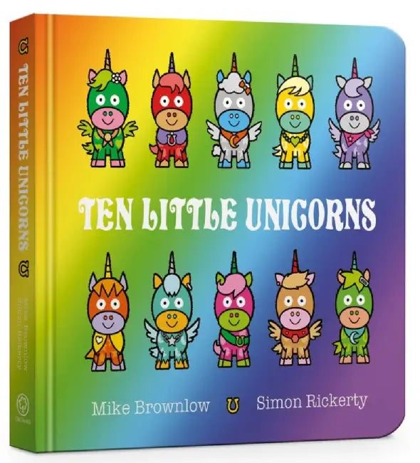 Ten Little Unicorns Board Book by Mike Brownlow