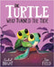 The Turtle Who Turned the Tide: From The World of Rachel Bright & Jim Field by Rachel Bright