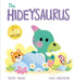 A DinoFeelings Book: The Hideysaurus by Rachel Bright