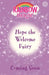 Rainbow Magic: Hope the Welcome Fairy by Daisy Meadows